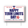 US Term Limits Happy Term Limits 18"x24" Yard Signs FREE SHIPPING