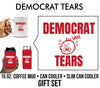 Democrat Tears Holiday or Birthday Gift Set