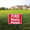 Fire Nancy Pelosi Yard Sign