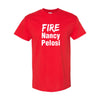 Fire Nancy Pelosi t-shirt