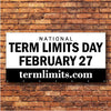 US Term Limits National Term Limits Day 3'x6' Banner FREE SHIPPING